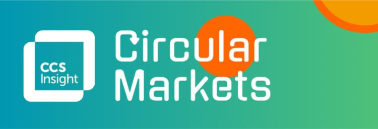 CCS Insight Circular Markets banner